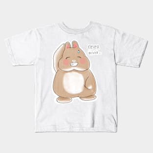 Never Mind Rabbit Bunniesmee Kids T-Shirt